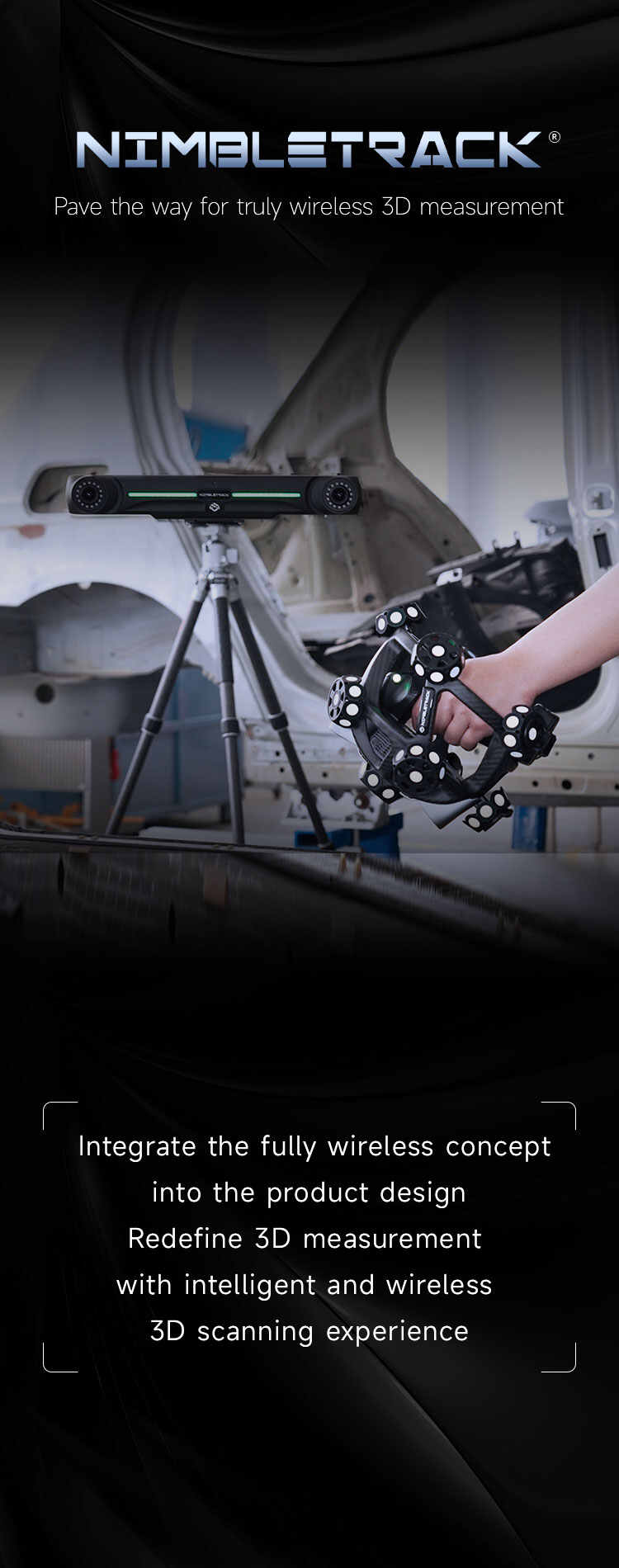 Pave the way for truly wireless 3D measurement